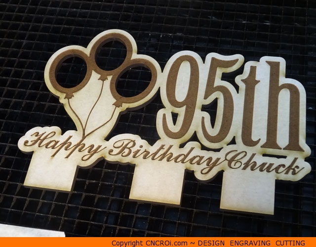 custom-cake-topper-1 Custom 95th Birthday Cake Topper: CNC Laser Engraving & Cutting